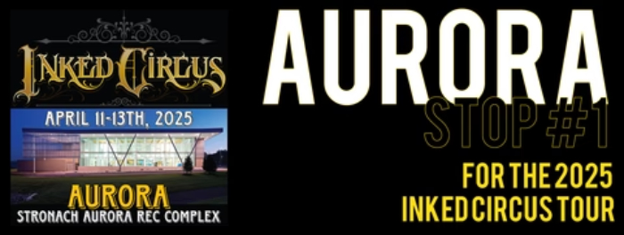 Inked Circus Aurora Stop #1