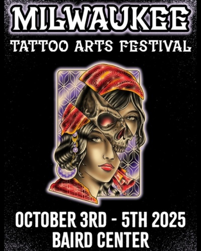Milwaukee Tattoo Arts Festival #15 3 October 2025