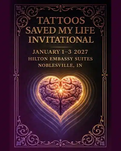 Tattoos Saved My Life Invitational (2027) 1 January 2027