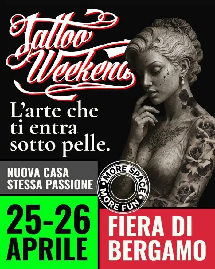Tattoo Weekend Bergamo (2026) Tattoo Weekend Bergamo (2026) 25 April 2026