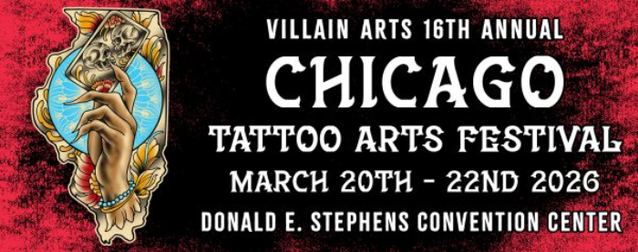 Chicago Tattoo Arts Festival #16 Chicago Tattoo Arts Festival #16 20 March 2026