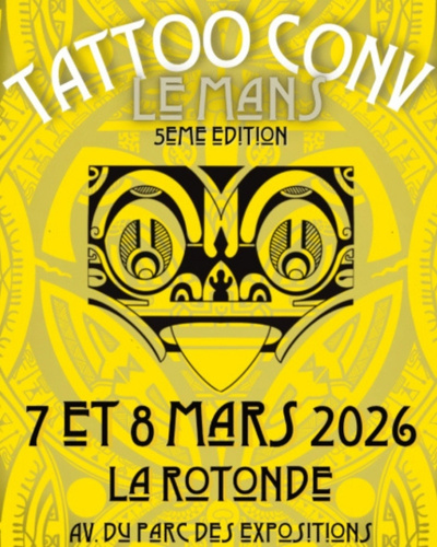 Le Mans Tattoo Convention #5 7 March 2026